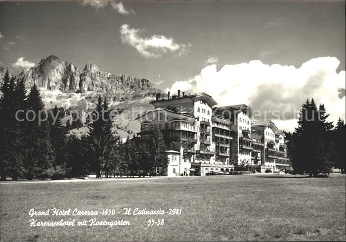Karersee Suedtirol Grand Hotel Carerra Il Catinaccio Karerseehotel mit Rosengart