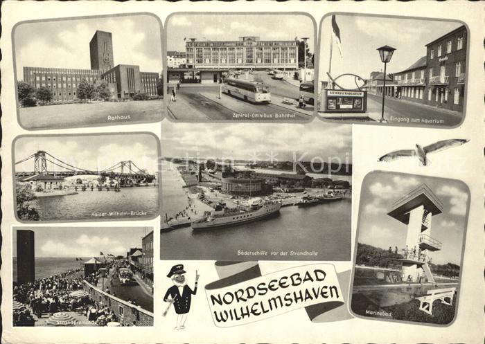 Wilhelmshaven  CITY Rathaus Busbahnhof Aquarium Kaiser Wilhelm Bruecke Baedersc