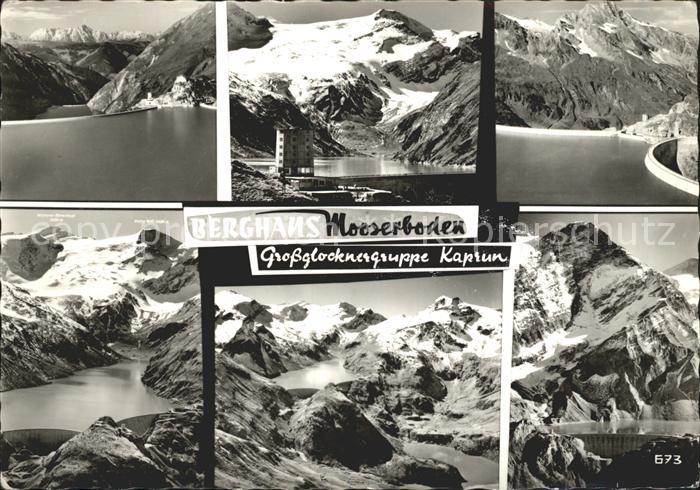 Kaprun Grossglocknergruppe Berghaus Mooserboden Staumauer