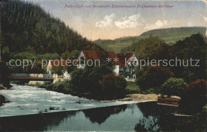 Karlsbad Eger ParkCafe Restaurant Schuetzenmuehle Pirkhammer