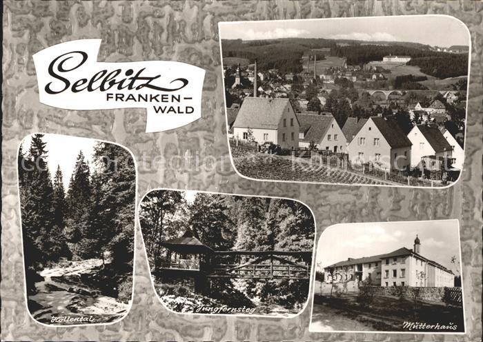 Selbitz Oberfranken Jungfernsteg Hoellental Muetterhaus