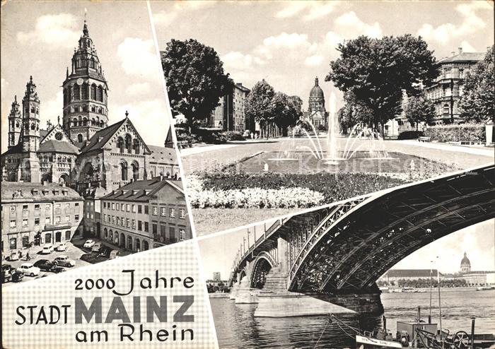 Mainz Rhein 2000 Jahre Mainz  Bruecke Brunnen Dom