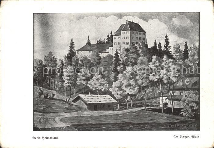 Kuenstlerkarte Mundmaler Erich Stegmann Im Bayerischen Wald Burg