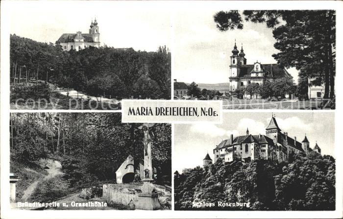Maria Dreieichen Schloss Rosenburg Bruendlkapelle Graselhoehle
