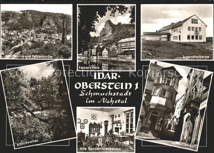 Idar-Oberstein Jugendherberge Felsenkirche Schlossruine Weiher Marktplatz
