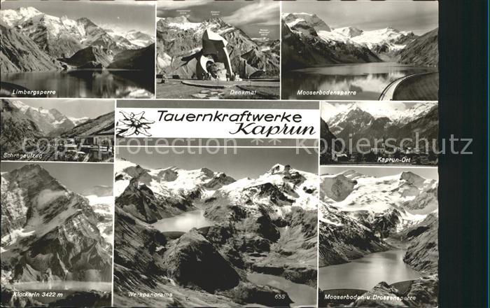 Kaprun Tauernkraftwerke Limburgsperre Denkmal Mooserboden und Drossensperre Kapr