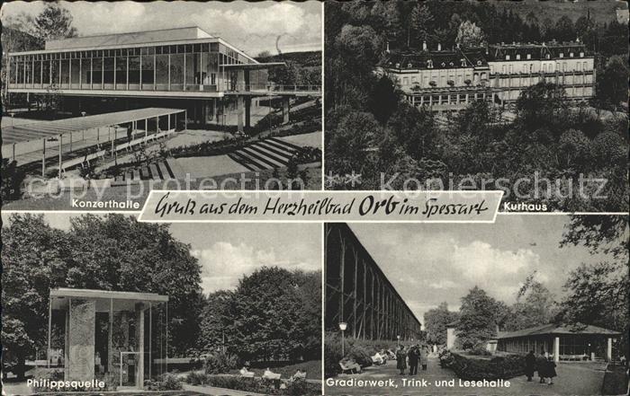 Bad Orb Konzerthalle Kurhaus Philippsquelle Gradierwerk Trink und Lesehalle