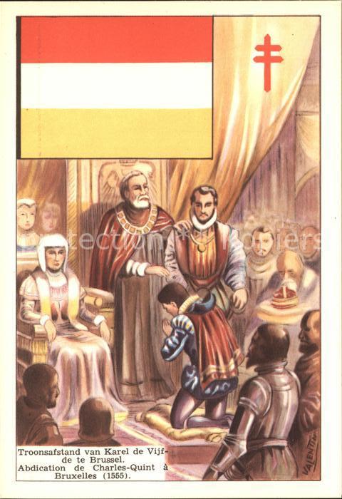 Bruxelles Bruessel Abdication de Charles Quint 1555 Kuenstlerkarte
