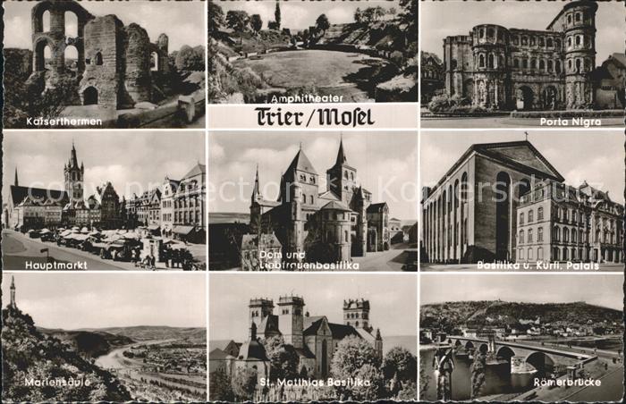 TRIER  CITY Kaiserthermen Amphitheater Ruinen Porta Nigra Basilika Palais Roeme
