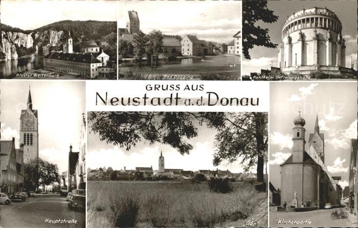 Neustadt Donau Kloster Weltenburg Bad Goegging Kehlheim Befreiungshalle Hauptstr