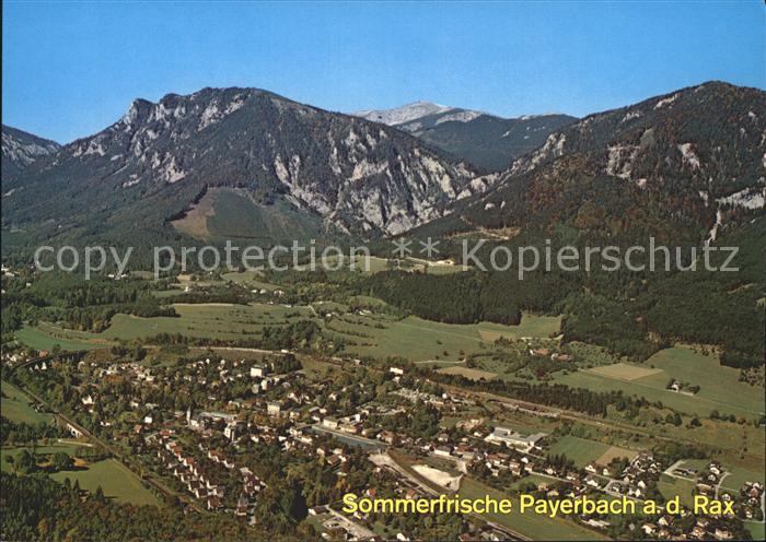 Payerbach mit Rax Gahns und Schneeberg Fliegeraufnahme