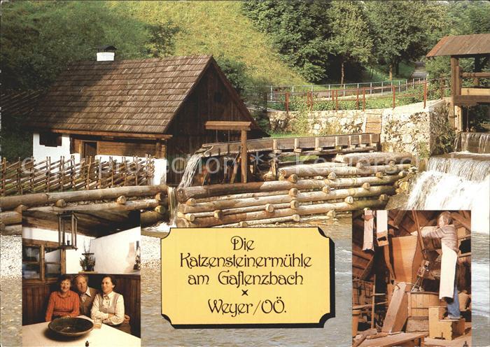Weyer Enns Katzensteinermuehle Gaslenzbach