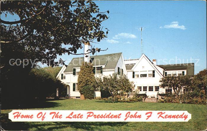 Cape Cod Mass. Home of the Late President John F Kennedy