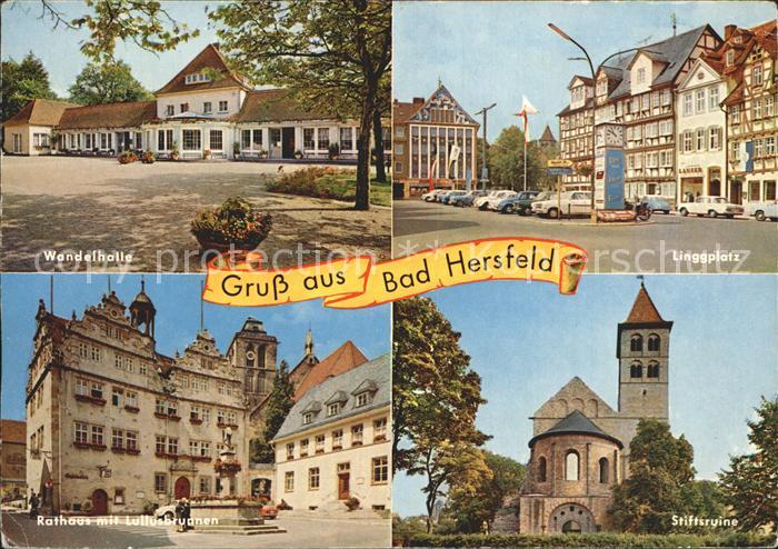 Bad Hersfeld Wandelhalle Linggplatz Stiftsruine Rathaus Lullusbrunnen