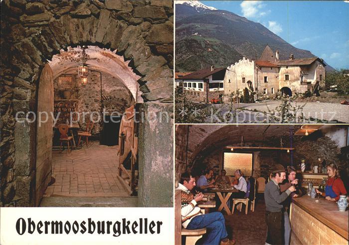Vinschgau Val Venosta Obermoosburgkeller