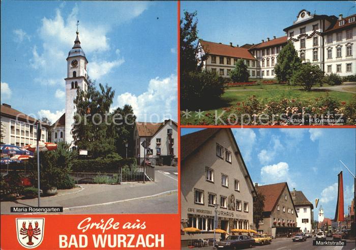 Bad Wurzach Maria Rosengarten Kirche Schloss Gymnasium Marktstrasse