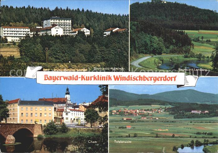 Windischbergerdorf Bayerwald Kurklinik Regen Lamberg Cham