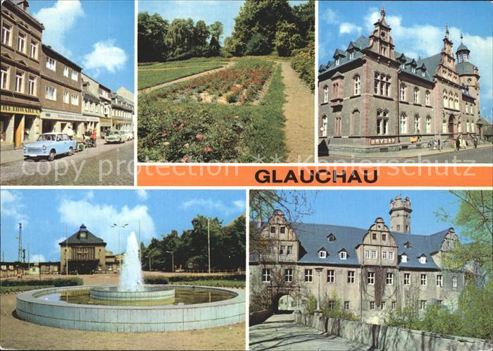 Glauchau Dr Friedrichs Strasse Rosarium Postamt Bahnhof Springbrunnen Schloss