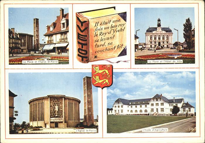 Yvetot Place Eglise St Pierre Hotel de Ville Ecole d Agriculture