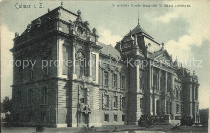 Colmar Haut Rhin Elsass Oberlandesgericht fuer Elsass Lothringen