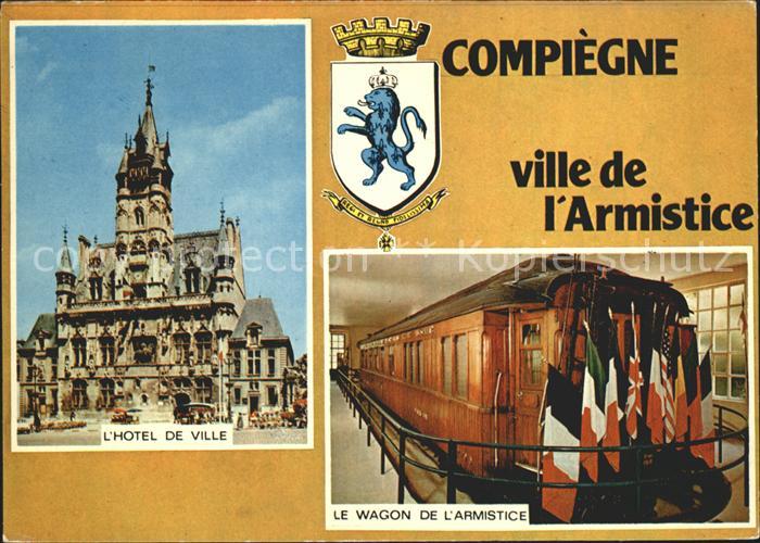 Compiegne Oise Ville Armistice Hotel de Ville Wagon Armistice