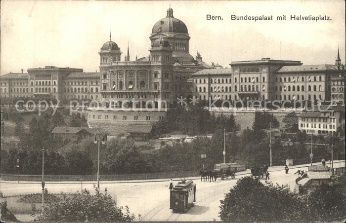 Strassenbahn Bern Bundespalast Helvetiaplatz
