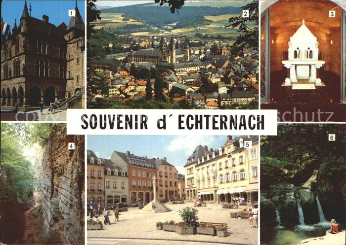 Echternach Denzelt Gorge du Loup Place du Marché Schiessentuempel