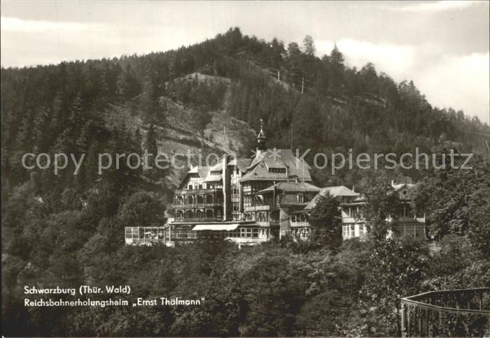 Schwarzburg Thueringer Wald Reichsbahnerholungsheim Ernst Thaelmann