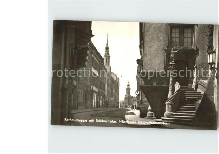 Goerlitz Sachsen Rathausstreppe mit Bruederstrasse Moench und Reichenbacher-Turm