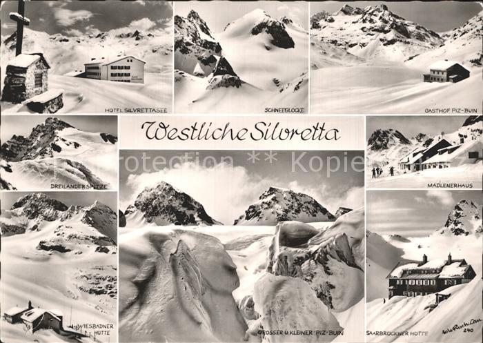 Madlenerhaus Bielerhoehe Gasthof Piz-Buin Schneeglocke Hotel Silvrettasee