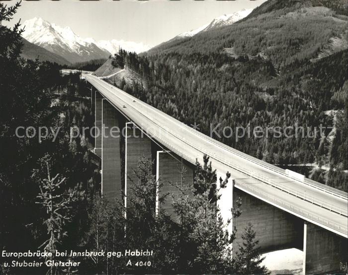 Bruecken Bridges Ponts Europabrücke Innsbruck Habicht Stubaier