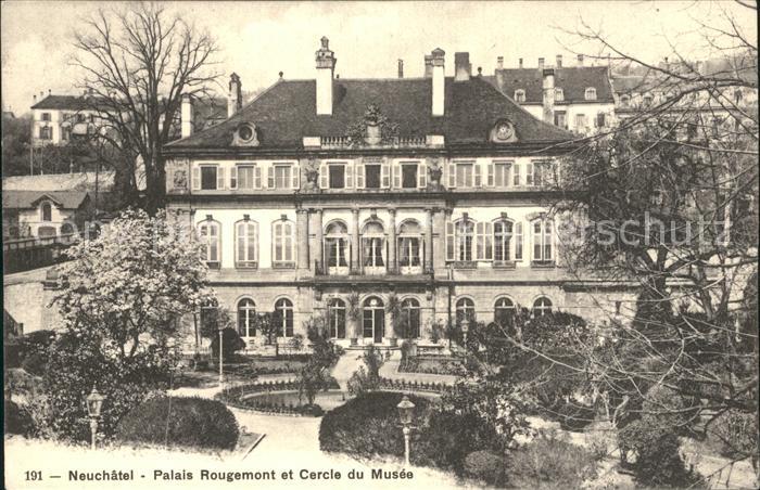 Neuchatel NE Palais Rougemont et Cercle du Musee