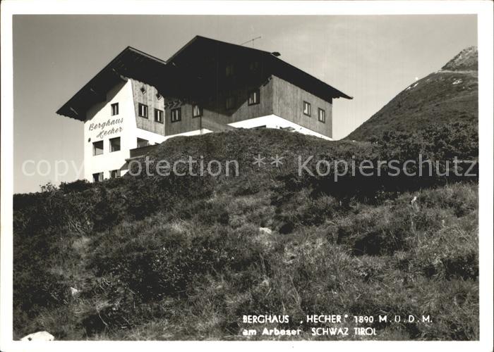 Schwaz Tirol Berghaus Hecher am Arbeser
