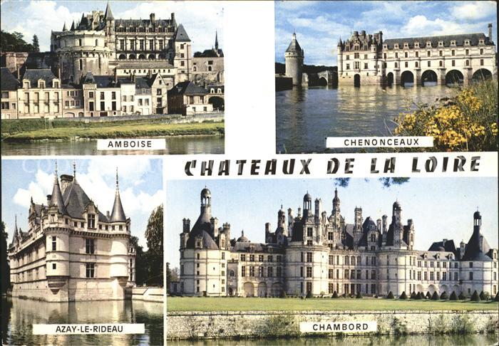 Amboise Chateaux de la Loire Chenonceaux Azay-le-Rideau Chambord