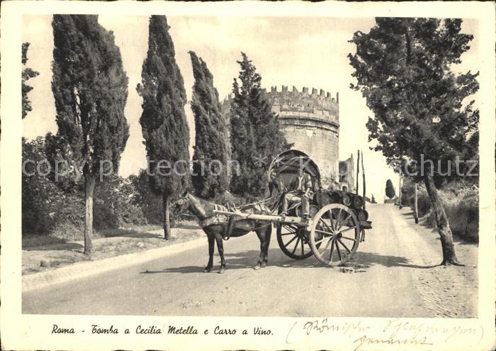 Roma Rom Tomba a Cecilia Metella e Carro a Vino