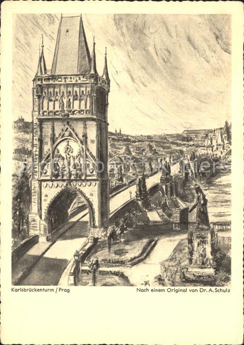 Prag Prahy Prague Karlsbrueckenturm nach Original von Dr. A. Schulz GVG Kunstkar