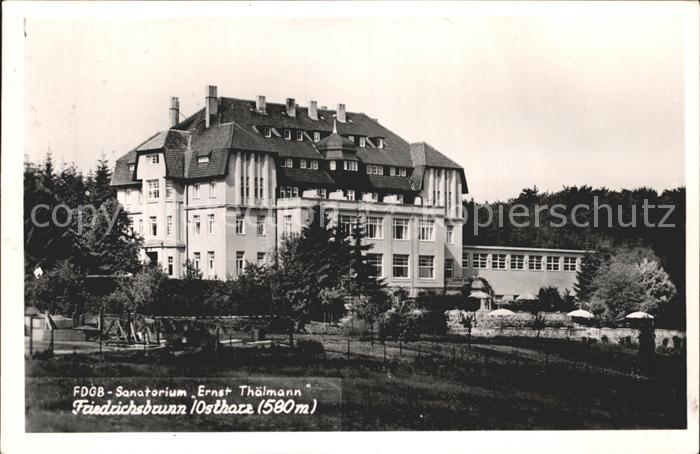 Friedrichsbrunn Harz Sanatrorium Ernst Thaelmann