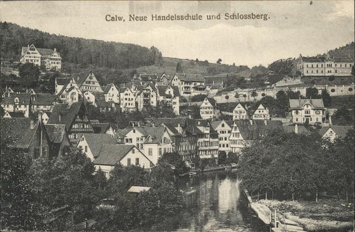 Calw Ortsansicht Neue Handelsschule und Schlossberg