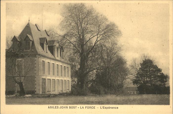 La Force Dordogne Asiles John Bost L'Esperance