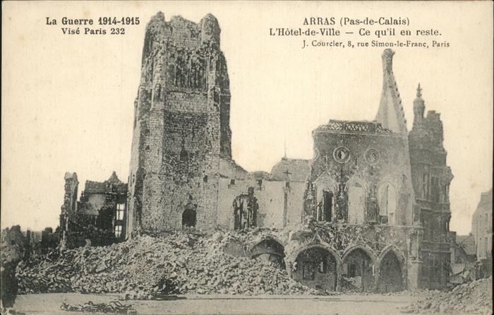 Arras Pas-de-Calais l_Hotel de Ville La Guerre 1914-1915
