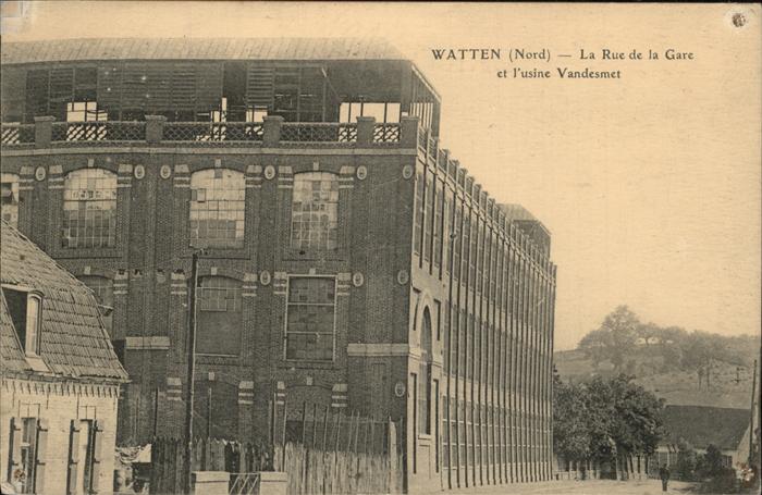 Watten la rue de la gare l'Usine Vandesmet