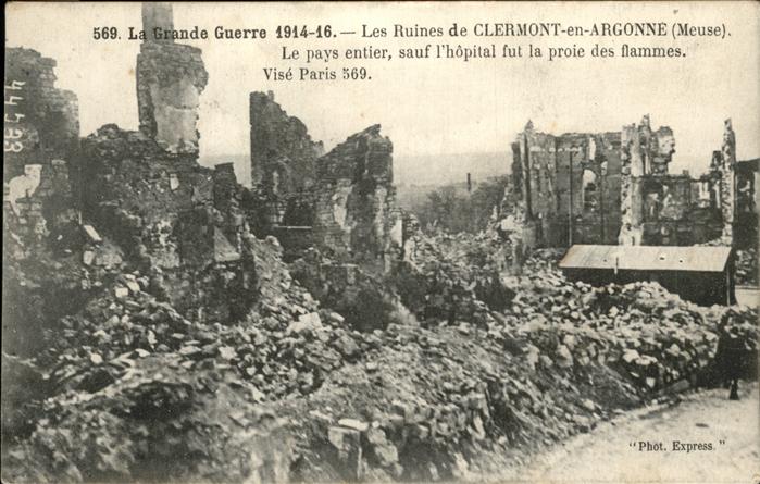 Clermont-en-Argonne Grande Guerre Ruines Trümmer