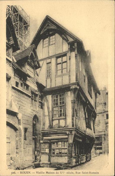 Rouen Vieille Maison du XV siecle Rue Saint R
