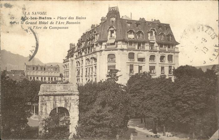 Aix-les-Bains Place des Bains Grand Hotel de l'Arc Ro