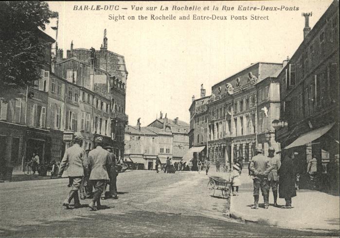 Bar-le-Duc Vue sur La Rochelle et la Rue Entre-Deu