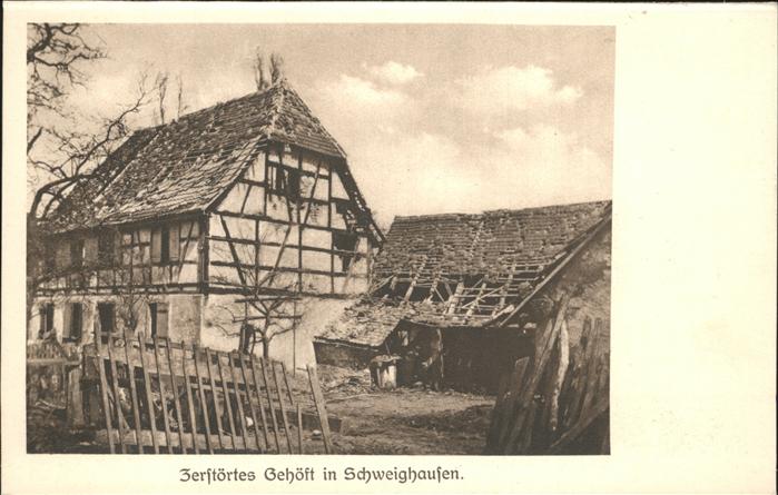 Schweighausen Elsass zerstörtes Gehöft