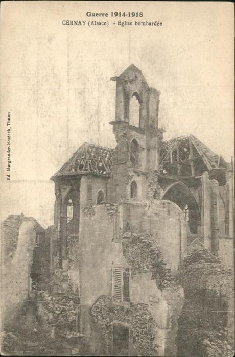 Cernay Elsass Grande Guerre 1914 - 1918 Eglise bombar