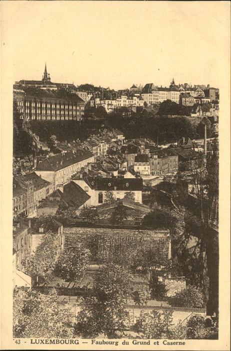 LUXEMBOURG Luxemburg Faulbourg du Grund et Caserne