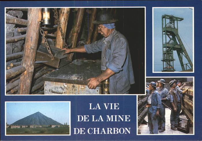 Bergbau Mining La Vie de la Mine de Charbon