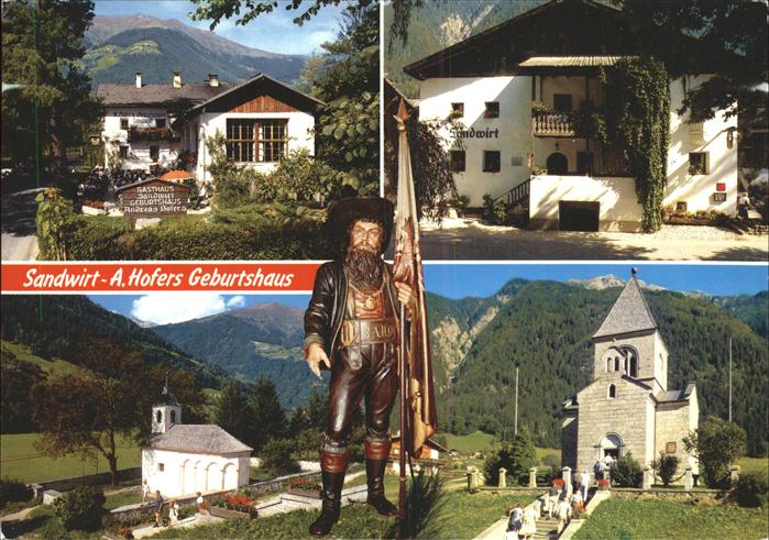 St Leonhard Passeier Geburtshaus Andreas Hofer Gasthaus Sandwirt Kapelle Freihei